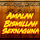 Download Amalan Bismillah Serbaguna Terlengkap For PC Windows and Mac 1.0.1