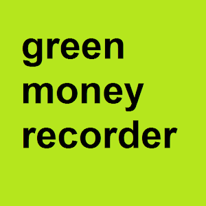 Download Green Money Recorder For PC Windows and Mac