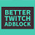 Better Twitch Adblock