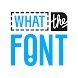 WhatTheFont - 新作の便利アプリ Android