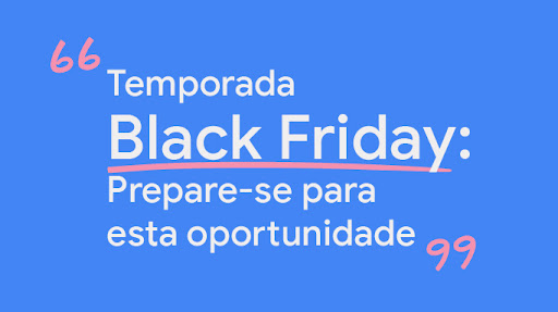 Temporada Black Friday: Prepare-se para esta oportunidade