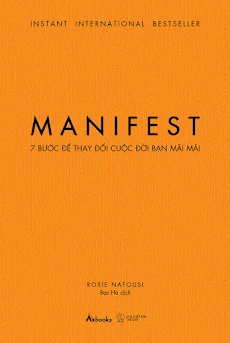 Fahasa - Manifest - 7 Bước Để Thay Đổi Cuộc Đời Bạn Mãi Mãi