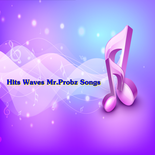 Hits Waves Mr.Probz Songs