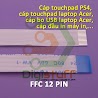 Cáp 12 Pin Thay Cáp Máy In, Touchpad Laptop Acer Và Các Thiết Bị Khác