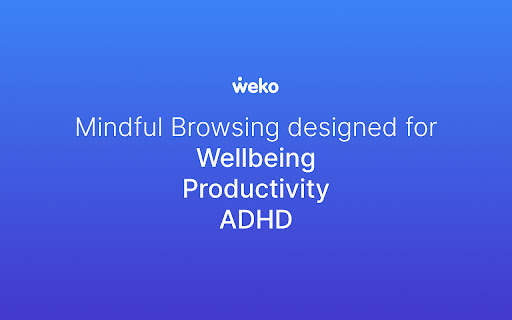 Weko Mindful Browsing