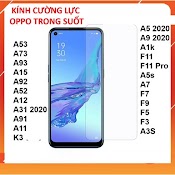 Kính Cường Lực Oppo A12/ A5S/ A3S/ A7/F9/F11 Pro/F7/A71/A5/A9/A31/F5/Reno5/Reno4/A52/F1S/A91/A37/A53/A1K/A93/A73/A74/A94