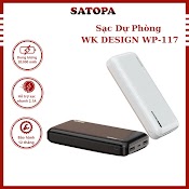 Cục Xạc Sac Du Phong 20000Mah Wk Design Wp117 Pin Sạc Dự Phòng Chính Hãng Sạc Nhanh 2 Cổng Usb 2.1A Satopa Official