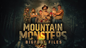 Mountain Monsters: Bigfoot Files thumbnail