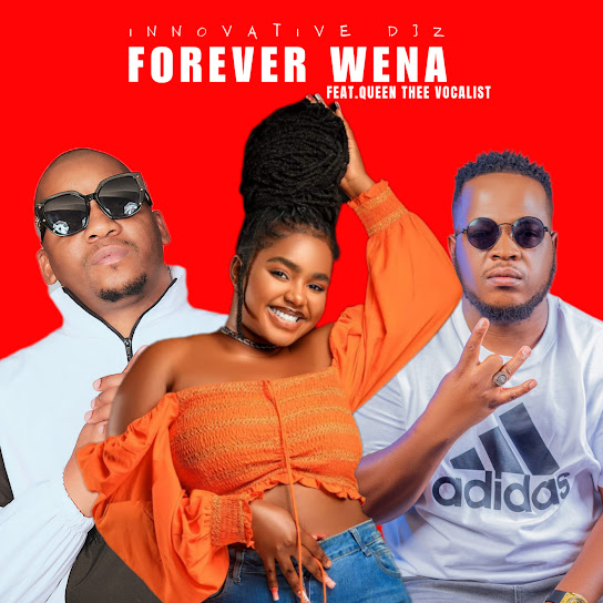 INNOVATIVE DJz – Forever Wena