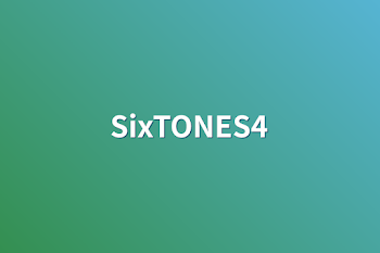 SixTONES4