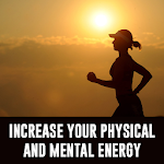 Increase Your Physical and Mental Energy Apk