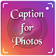 Download Caption for Photos, Instagram and Facebook For PC Windows and Mac 1.0