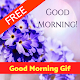 Download Good Morning GIF For PC Windows and Mac 1.0