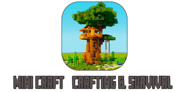 Mini Craft - Crafting And Survival Game