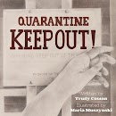 Quarantine: Keep Out! cover