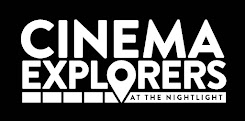 The Nightlight Cinema Explorers are members of the Nightlight in grades 8-12 who engage in creative works related to our cinema.