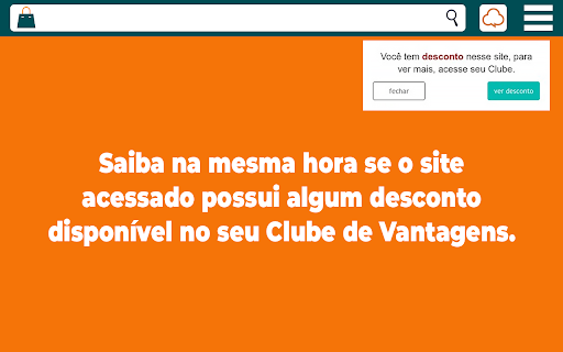 = Saiba na mesma hora se 0 site acessado possui algum desconto disponivel no seu Clube de Vantagens. 