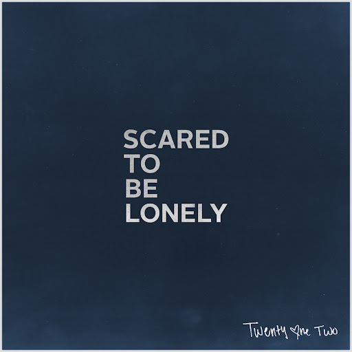 Scared to Be Lonely - YouTube Music