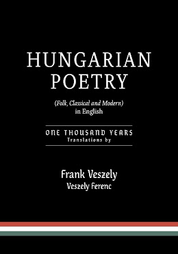 Hungarian Poetry (Folk, Classical and Modern) in English cover