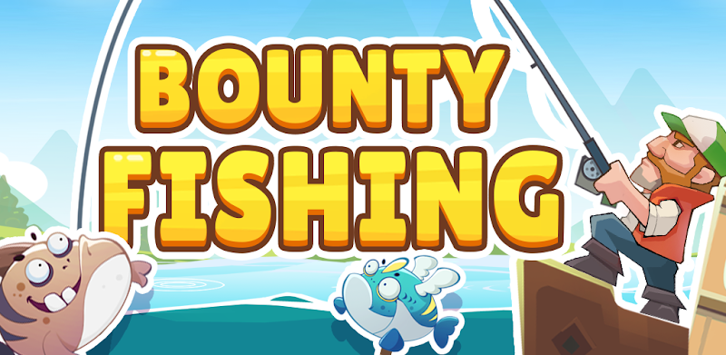 Bounty Fishing-Idle Fishing Master