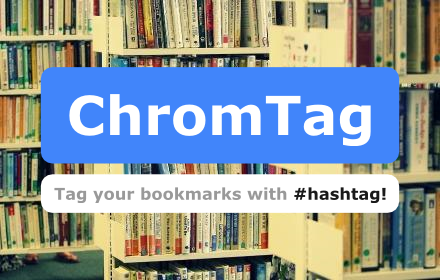 ChromTag - tag your bookmarks chrome extension