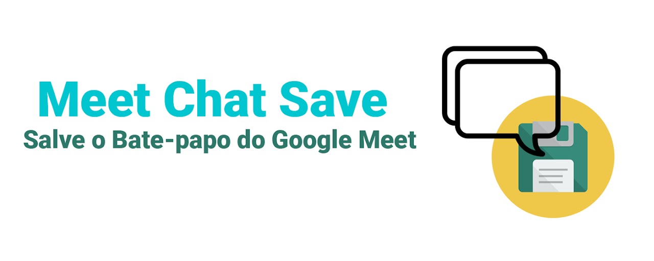 MeetChatSave: Salvar chat do Google Meet Preview image 2