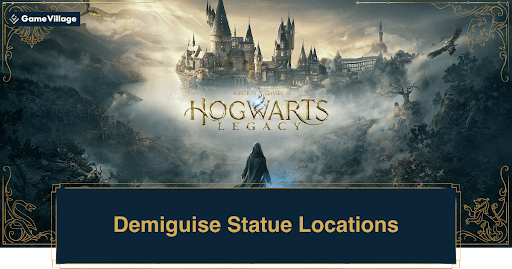 Demiguise Statue Locations