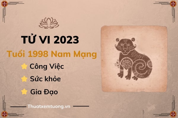 tu-vi-tuoi-mau-dan-nam-2023-nam-mang-1998