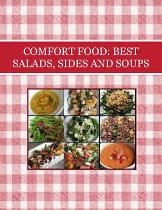 COMFORT FOOD: BEST SALADS, SIDES AND SOUPS