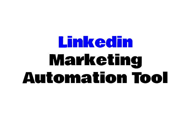 Linkedin Marketing Automation Tool