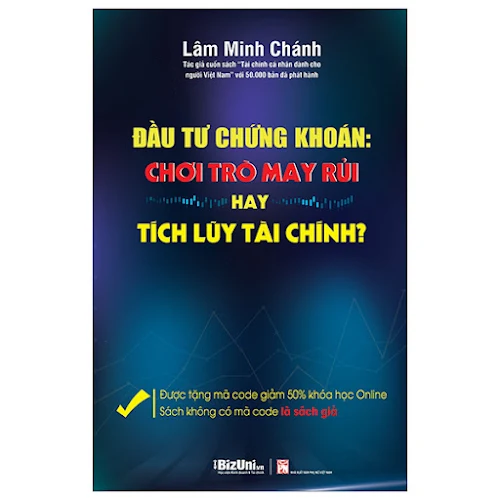 Đầu Tư Chứng Khoán: Chơi Trò May Rủi Hay Tích Lũy Tài Chính - Tặng Kèm Code Giảm 50% Khóa Học Online_FHS