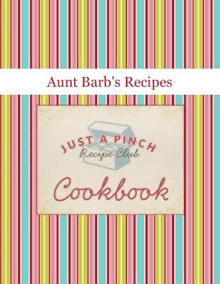 Aunt Barb's Recipes