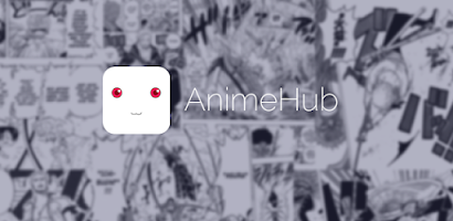 Animehub APK for Android Download