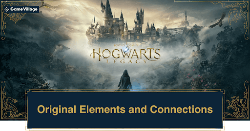 Hogwarts Legacy Original Elements