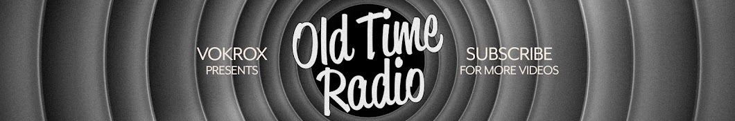 Old Time Radio Archive Banner