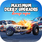 Maximum Derby Upgrades Damage Engine Car Crash 1.01