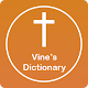 Download Vine's Expository Dictionary For PC Windows and Mac