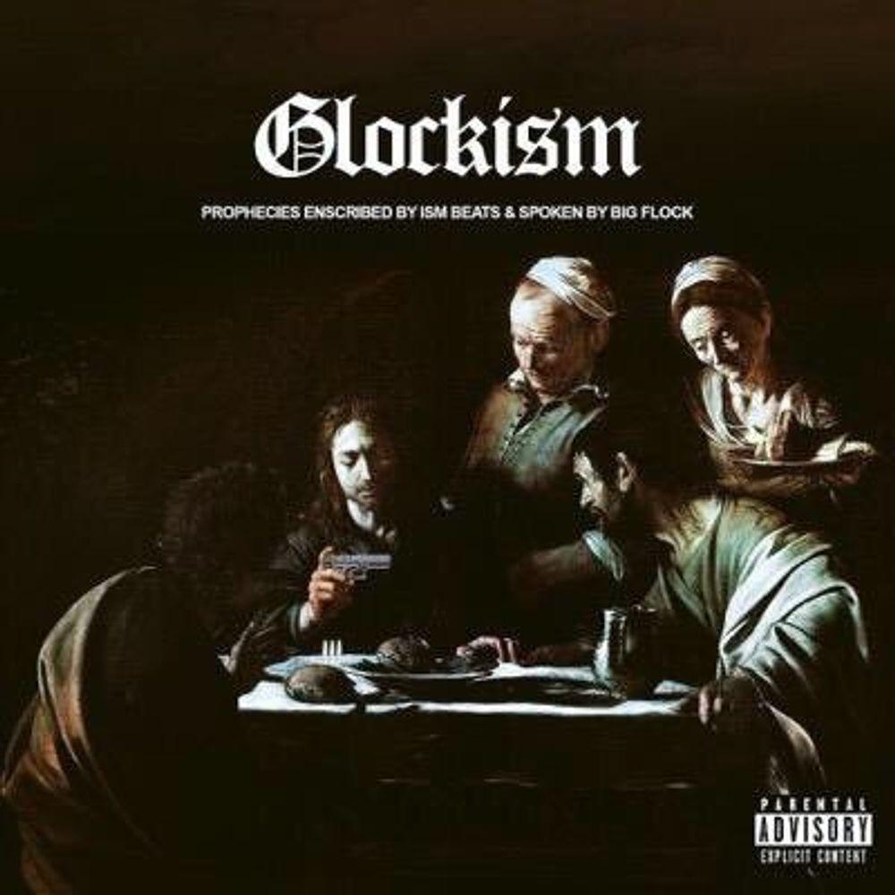 Glockism by Big Flock: Listen on Audiomack