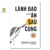 Sách - Lãnh Đạo Luôn Ăn Sau Cùng - Simon Sinek - The New York Times Best Sellers - Thái Hà Books - Tặng Kèm Bookmark Bamboo Books