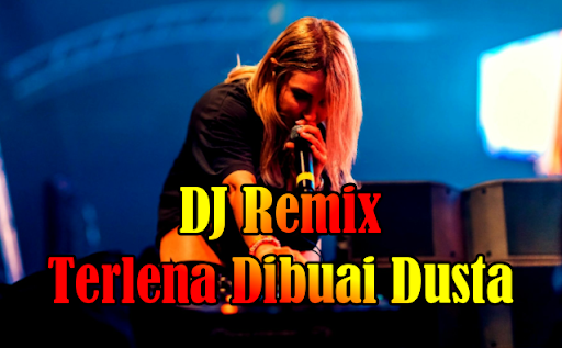 DJ Terlena Di Buai Dusta Thomas Arya Viral Remix