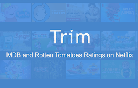 Trim: IMDB Ratings on Netflix and Prime Video Preview image 8