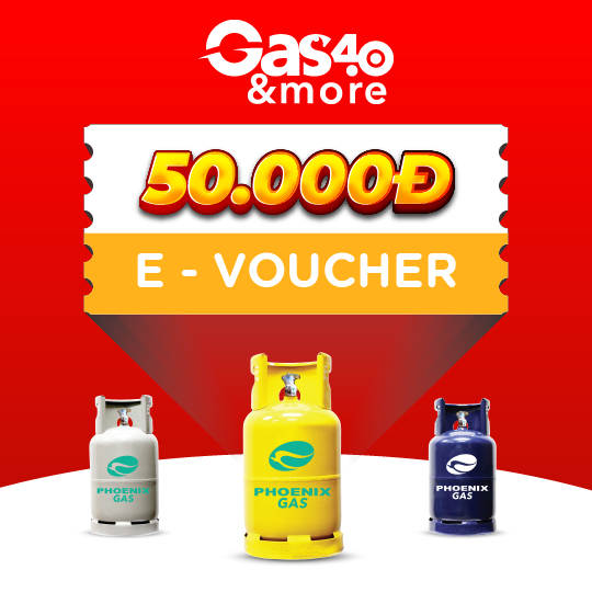 Toàn Quốc [E - Voucher] Gas4.0 &More - Ưu Đãi 50K Cho Sản Phẩm Bình Gas Phoenix 12Kg