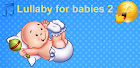 Lullaby for babies 2 icon