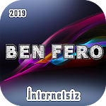 Cover Image of Download Ben Fero Şarkıları 2019 (İnternetsiz) 2.1 APK