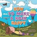 How to Make a Rock Happy cover