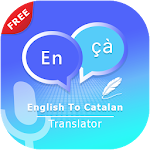 Cover Image of Tải xuống English to Catalan Translate - Voice Translator 1.0 APK