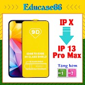 Kính Cường Lực Ip X - 13 Pro Max, Tặng Kèm Giấy Lau Kính. Cường Lực Full Màn Hình 9D Euducase66