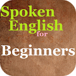 Cover Image of डाउनलोड Spoken English for beginners 1.0.2 APK