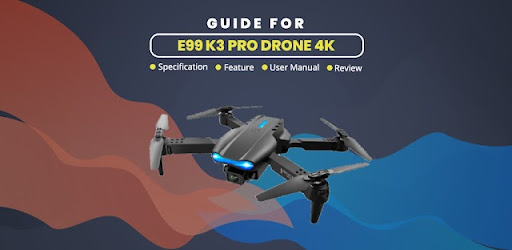 E99 K3 PRO Drone 4K App Guide