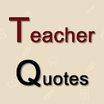 Teacher Quotes Apk